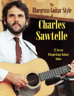 The Bluegrass Guitar Style of Charles Sawtelle